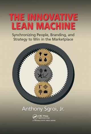 Cover image: The Innovative Lean Machine 1st edition 9781482245271