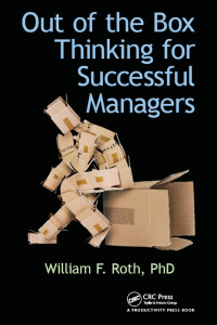 Omslagafbeelding: Out of the Box Thinking for Successful Managers 1st edition 9781482247060