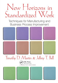 Cover image: New Horizons in Standardized Work 1st edition 9781439840801