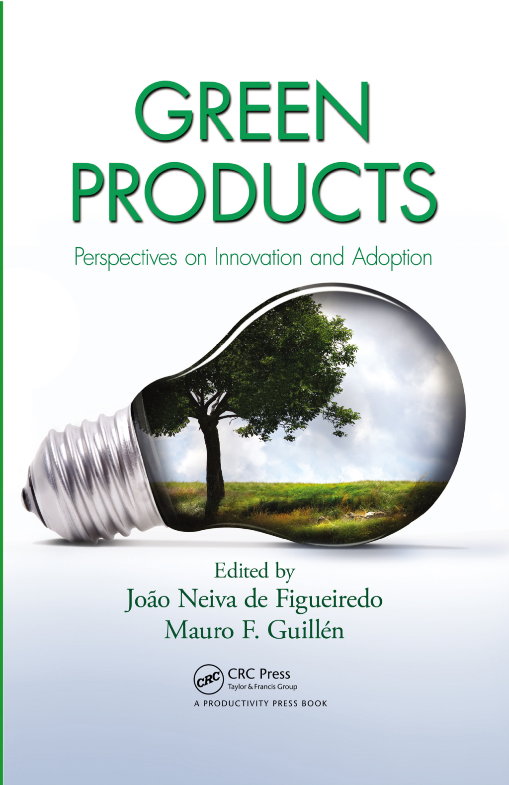Green Products Perspectives on Innovation and Adoption 1st Edition