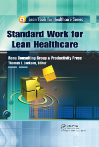 Cover image: Standard Work for Lean Healthcare 1st edition 9781138431935