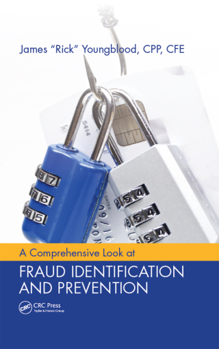 Cover image: A Comprehensive Look at Fraud Identification and Prevention 1st edition 9781498700320