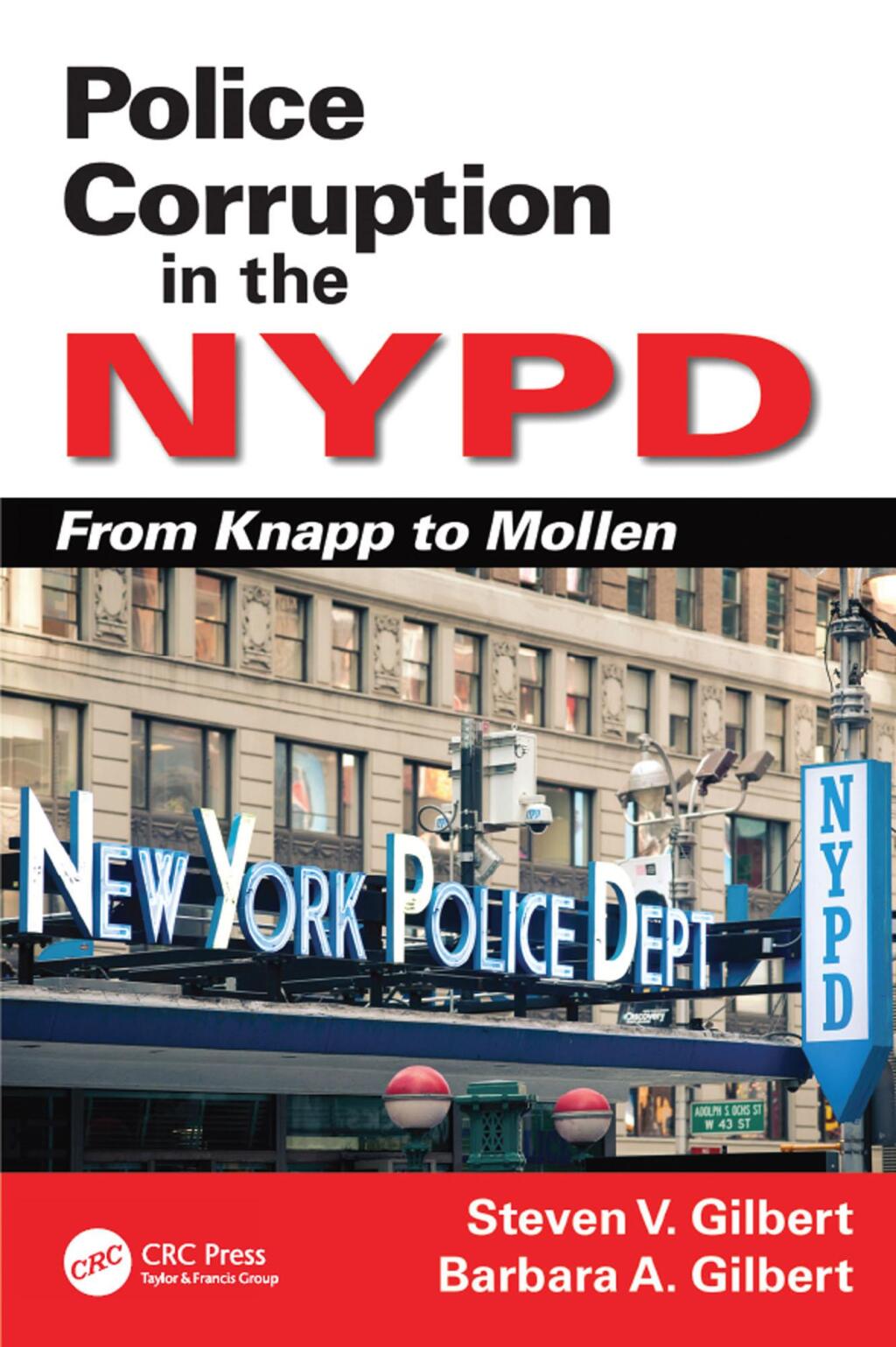 Police Corruption in the NYPD From Knapp to Mollen 1st Edition