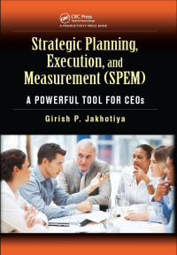 Cover image: Strategic Planning, Execution, and Measurement (SPEM) 1st edition 9781466567450