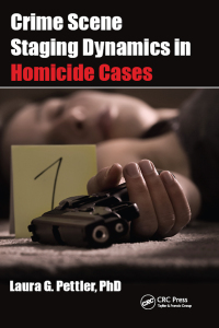 Cover image: Crime Scene Staging Dynamics in Homicide Cases 1st edition 9780367701048