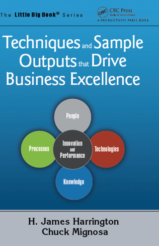 Cover image: Techniques and Sample Outputs that Drive Business Excellence 1st edition 9781466577268