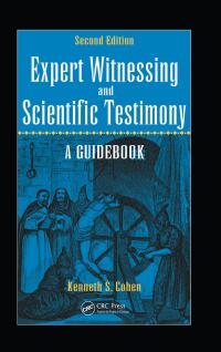 Cover image: Expert Witnessing and Scientific Testimony 2nd edition 9781498721066