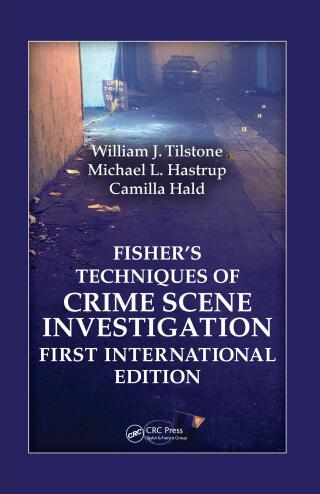 Cover image: Fisher's Techniques of Crime Scene Investigation International Edition 1st edition 9781439817049