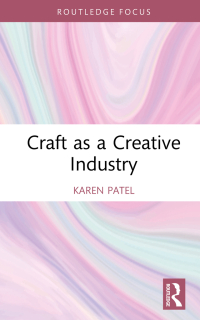 Cover image: Craft as a Creative Industry 1st edition 9781032294667