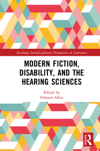 Cover image: Modern Fiction, Disability, and the Hearing Sciences 1st edition 9780367261306