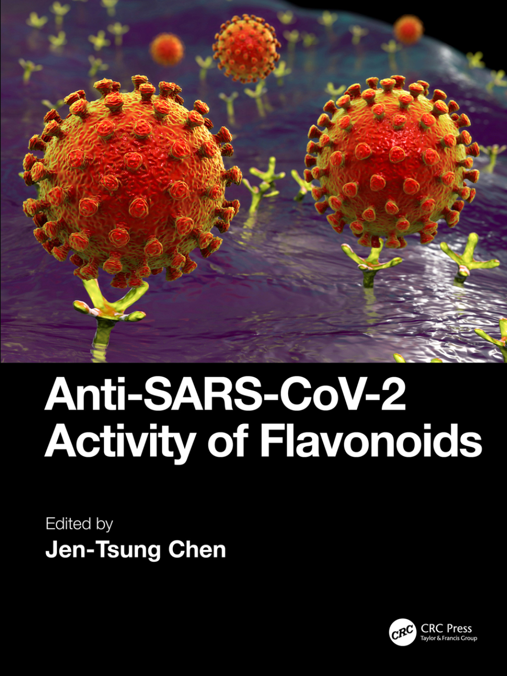 Anti-SARS-CoV-2 Activity of Flavonoids 1st Edition