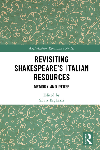 Cover image: Revisiting Shakespeare’s Italian Resources 1st edition 9781032294445