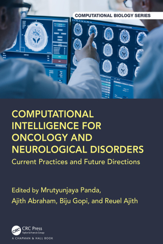 Cover image: Computational Intelligence for Oncology and Neurological Disorders 1st edition 9781032584577
