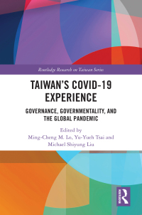 Cover image: Taiwan’s COVID-19 Experience 1st edition 9781032572208