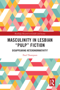 Titelbild: Masculinity in Lesbian “Pulp” Fiction 1st edition 9781032727981