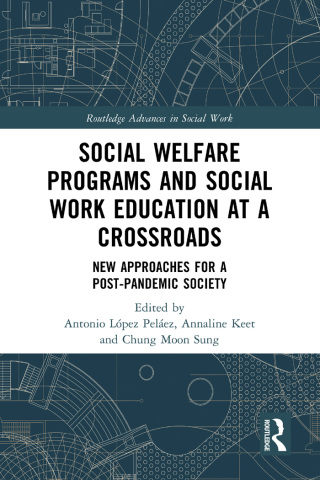 Imagen de portada: Social Welfare Programs and Social Work Education at a Crossroads 1st edition 9781032623030