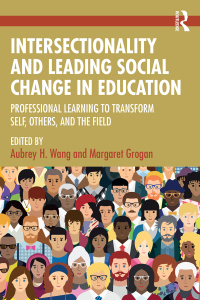 Cover image: Intersectionality and Leading Social Change in Education 1st edition 9781032547268