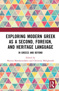 Cover image: Exploring Modern Greek as a Second, Foreign, and Heritage Language 1st edition 9781032333564