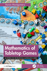 Cover image: Mathematics of Tabletop Games 1st edition 9781032468525