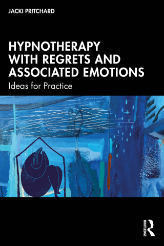 Cover image: Hypnotherapy with Regrets and Associated Emotions 1st edition 9781032735900