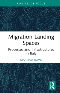 Cover image: Migration Landing Spaces 1st edition 9781032578668