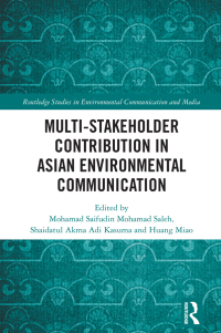 Cover image: Multi-Stakeholder Contribution in Asian Environmental Communication 1st edition 9781032630205