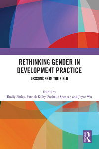 Cover image: Rethinking Gender in Development Practice 1st edition 9781032723815
