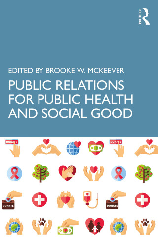 Cover image: Public Relations for Public Health and Social Good 1st edition 9781032355085