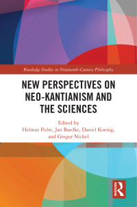 表紙画像: New Perspectives on Neo-Kantianism and the Sciences 1st edition 9781032536392