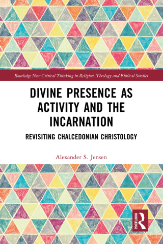 Cover image: Divine Presence as Activity and the Incarnation 1st edition 9781032344867