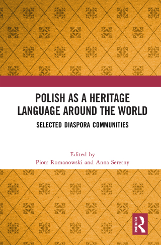 Cover image: Polish as a Heritage Language Around the World 1st edition 9781032513935