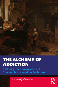 Cover image: The Alchemy of Addiction 1st edition 9781032727776