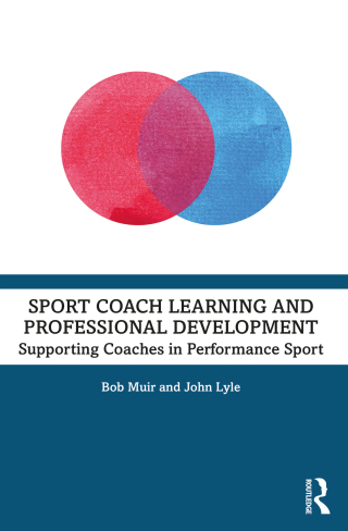 Cover image: Sport Coach Learning and Professional Development 1st edition 9781032140940