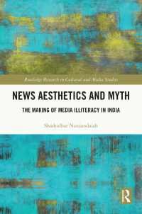 Cover image: News Aesthetics and Myth 1st edition 9781032755410