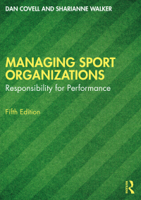 Cover image: Managing Sport Organizations 5th edition 9781032703022