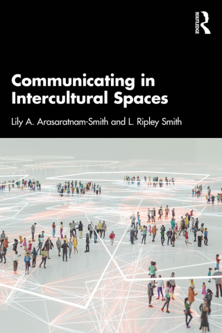 Cover image: Communicating in Intercultural Spaces 1st edition 9781032331508