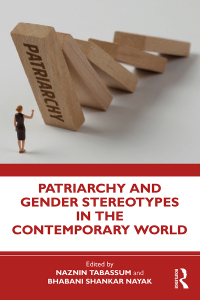 Cover image: Patriarchy and Gender Stereotypes in the Contemporary World 1st edition 9781032754697