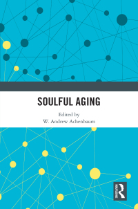 Cover image: Soulful Aging 1st edition 9781032802947