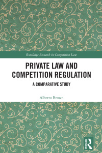 Cover image: Private Law and Competition Regulation 1st edition 9781032733470