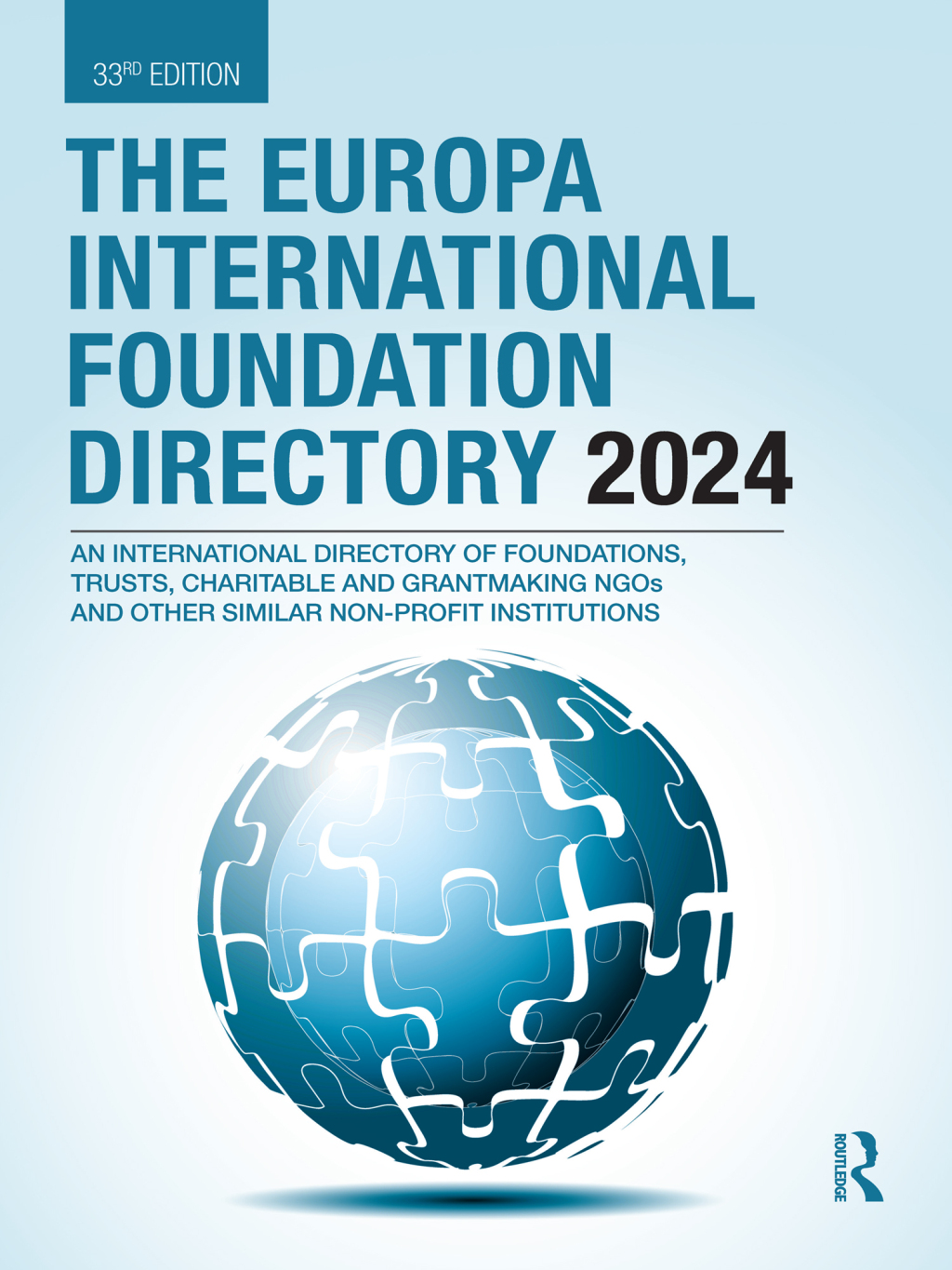 Europa International Foundation Directory 2024 33rd Edition
    Newer Edition Available