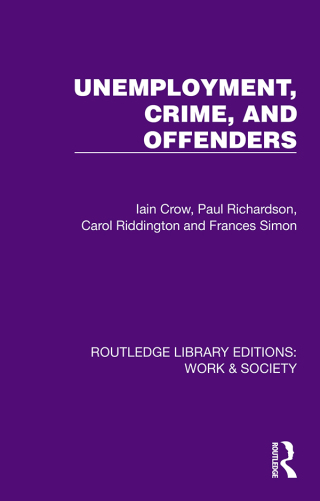 Cover image: Unemployment, Crime, and Offenders 1st edition 9781032813028
