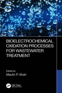 Cover image: Bioelectrochemical Oxidation Processes for Wastewater Treatment 1st edition 9781032436951