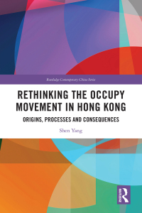 Cover image: Rethinking the Occupy Movement in Hong Kong 1st edition 9781032461403