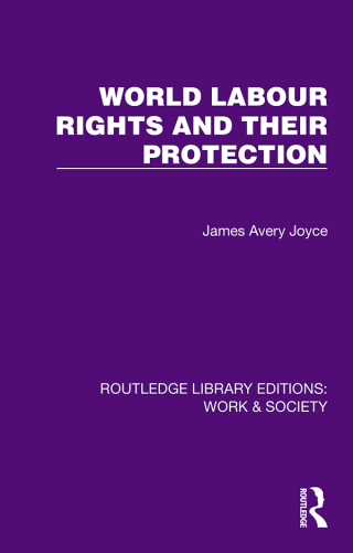 Cover image: World Labour Rights and Their Protection 1st edition 9781032813295