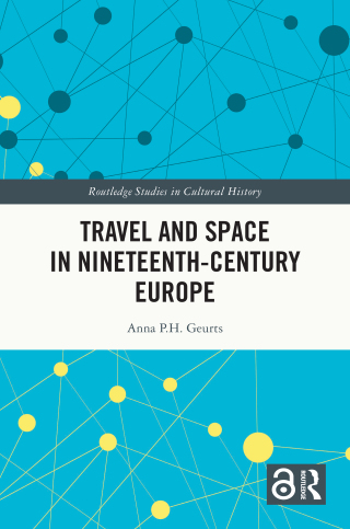 Cover image: Travel and Space in Nineteenth-Century Europe 1st edition 9781032769790