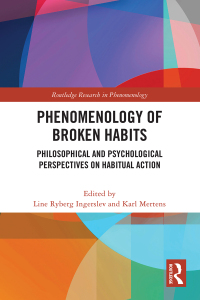 Cover image: Phenomenology of Broken Habits 1st edition 9781032365275