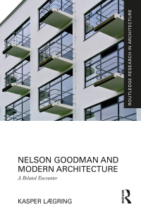 Imagen de portada: Nelson Goodman and Modern Architecture 1st edition 9781032347424