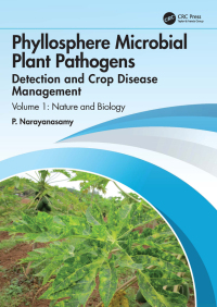 Omslagafbeelding: Phyllosphere Microbial Plant Pathogens: Detection and Crop Disease Management 1st edition 9781032599182