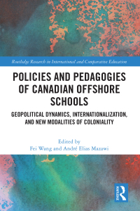 Imagen de portada: Policies and Pedagogies of Canadian Offshore Schools 1st edition 9781032422282