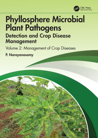 Cover image: Phyllosphere Microbial Plant Pathogens: Detection and Crop Disease Management 1st edition 9781032599212